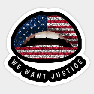 We Want Justice Sticker